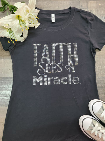 Faith Sees A Miracle Bling Tee